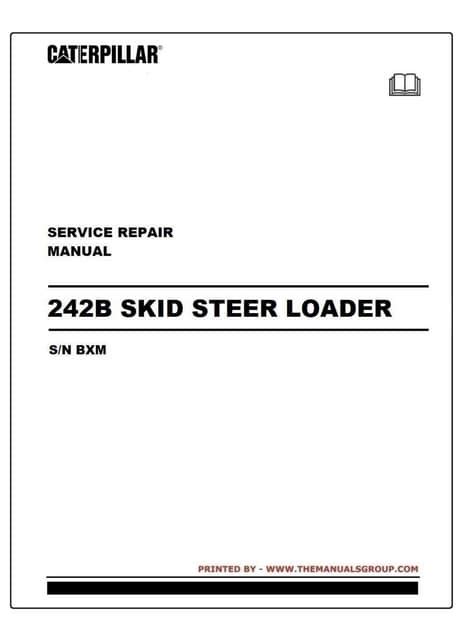 caterpillar 242b skid steer loader|cat 242b manual.